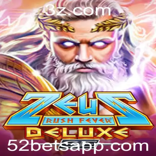 ZeusRushFeverDeluxeSE: Explore o Universo Mítico com a Empolgante Aposta de 52 Bet